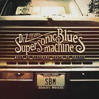 Supersonic Blues Machine - Broken Heart