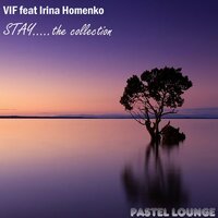 V I F Feat Irina Homenko - Stay (Original Mix)