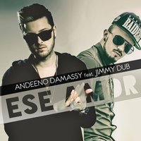 Andeeno Damassy feat. Jimmy Du - Dime Tu
