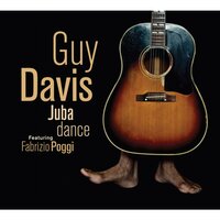 Guy Davis - She Just Wants To Be Loved