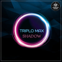 Triplo Max - Shadow (Going Deeper Remix)