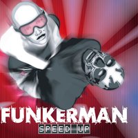 Funkerman - Speed Up (Tasty Cookies & John Candy ABCDEEP Free Remix)