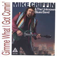 Mike Griffin - I Just Can't Get Enough