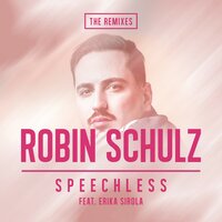 Robin Schulz feat. Erika Sirola - Speechless (Gil Glaze & Twenty Feet Down Remix)