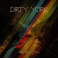 Dirty York - Thru The Filtered Light