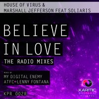 Marshall Jefferson, House Of Virus, Soliaris - Believe In Love (My Digital