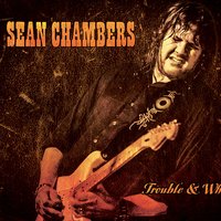 Sean Chambers - Be Careful With A Fool