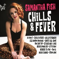 Samantha Fish - Try Not To Fall In Love With You