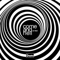 Come and Hell - Slide (Original Mix)