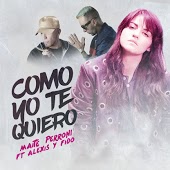 Maite Perroni feat. Alexis & Fido - Como Yo Te Quiero