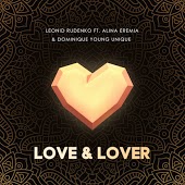 Leonid Rudenko - Love & Lover (feat. Alina Eremia & Dominique Young Unique)