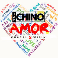 IAmChino feat. Chacal & Wisin - Amor