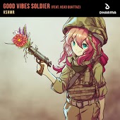 KSHMR feat. Head Quattaz - Good Vibes Soldier
