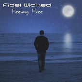 Fidel Wicked - Feeling Free