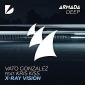 Vato Gonzalez feat. Kris Kiss - X-Ray Vision