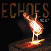 Mosely - Echoes