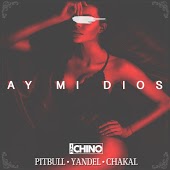 Yandel feat. Pitbull & El Chacal - Ay Mi Dios