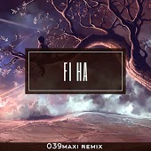 039maxi - Fi Ha (Remix)