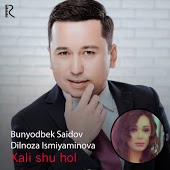 Bunyodbek Saidov - Xali shu hol (with Dilnoza Ismiyaminova)