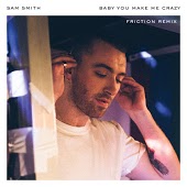 Sam Smith - Baby, You Make Me Crazy