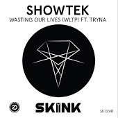 Showtek feat. Tryna - Wasting Our Lives (WLTP) (Original Mix)