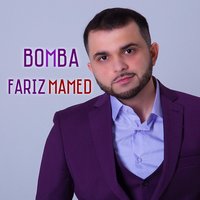 Fariz Mamed - Bomba