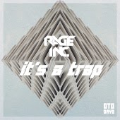 Rage Inc. - Its A Trap