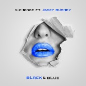X-Change feat. Jimmy Burney - Black & Blue