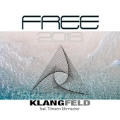 Klangfeld feat. Tillmann Uhrmacher - Free 2018 (Radio Mix)