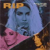 Sofia Reyes & Rita Ora & Anitta - R.I.P.