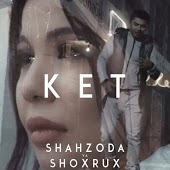 Шахзода feat. Shoxrux - Ket
