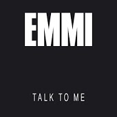 Emmi - Talk To Me