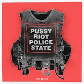 Pussy Riot - Police State