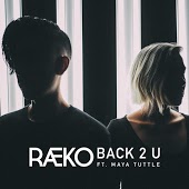 Raeko feat. Maya Tuttle - Back 2 U