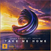 Aero Chord feat. Nevve - Take Me Home