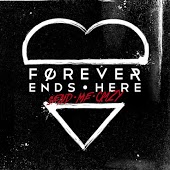 Forever Ends Here - Send Me Crazy