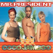 Mr. President - Coco Jamboo (Radio Version)