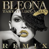 Bleona - Take It Like a Man