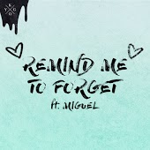 Kygo feat. Miguel - Remind Me To Forget