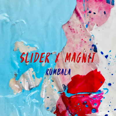 Slider & Magnit - Rumbala