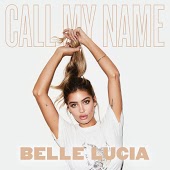 Belle Lucia - Call My Name