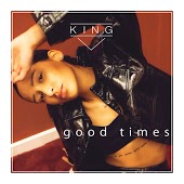 King - Good Times