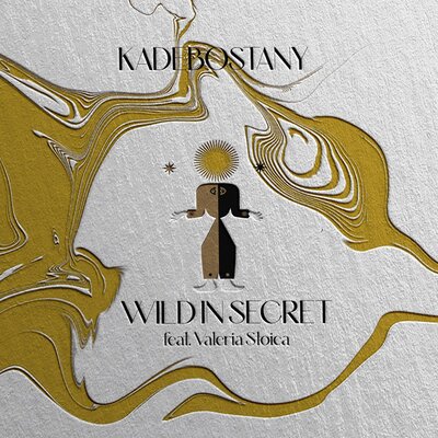 Kadebostany & Valeria Stoica - Wild in Secret