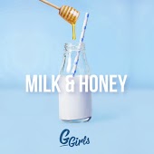 G Girls - Milk & Honey