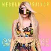 Meghan Trainor - Can't Dance