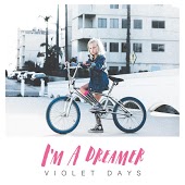 Violet Days - I'm A Dreamer