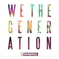 Rudimental feat. Mahalia - We The Generation