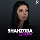 Shahzoda - Begim