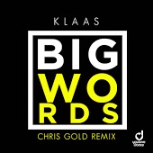 Klaas - Big Words (Chris Gold Remix)