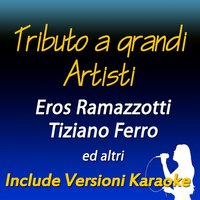 Eros Ramazzotti - Amica Donna Mia